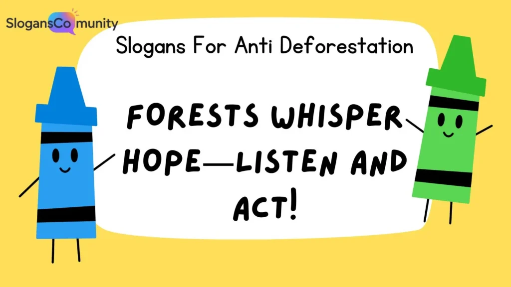 Inspirational Anti-Deforestation Slogans