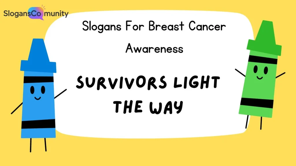 Inspirational Slogans for Survivors