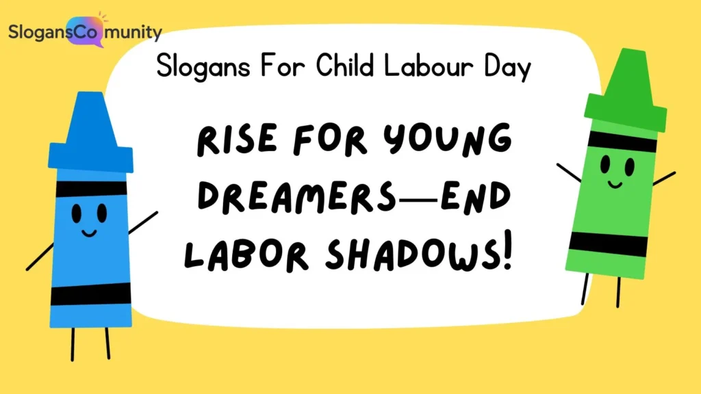 Inspirational Slogans to End Child Labor