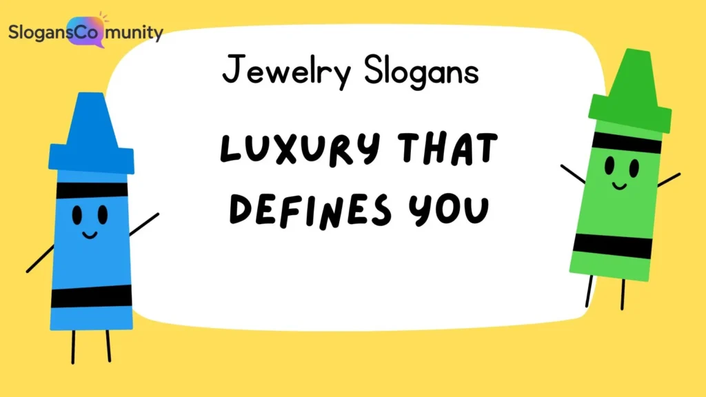 Luxury and High-End Jewelry Slogans