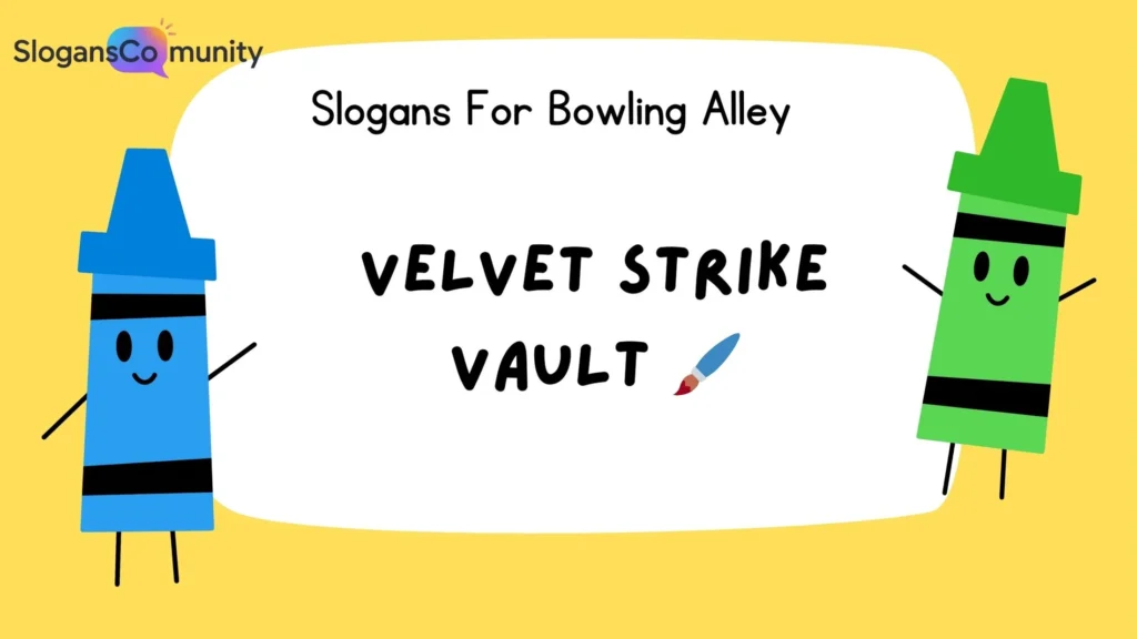 Luxury Bowling Alley Slogans