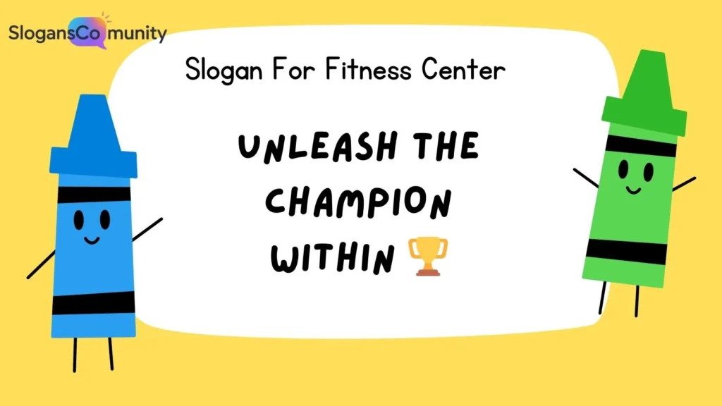Motivational Slogans for Gyms