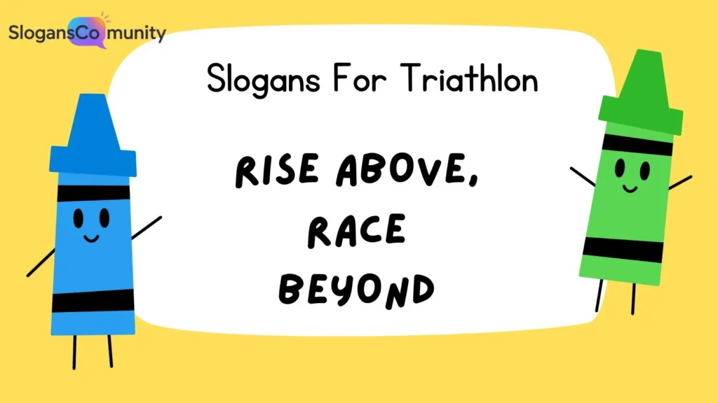 Motivational Slogans for Triathletes