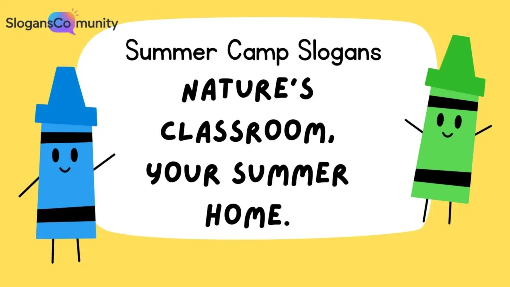 Nature and Eco-Friendly Camp Slogans