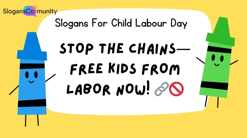Powerful Anti-Child Labor Slogans