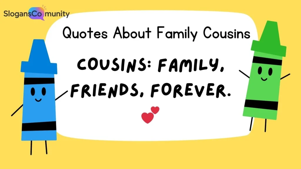 Short and Sweet Cousin Quotes