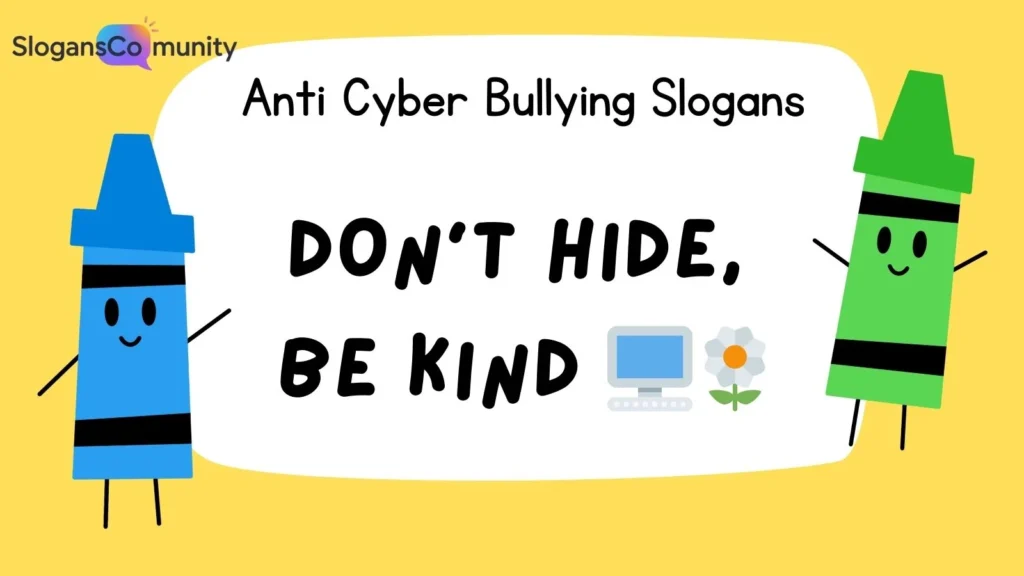 Short Anti Cyber Bullying Slogans