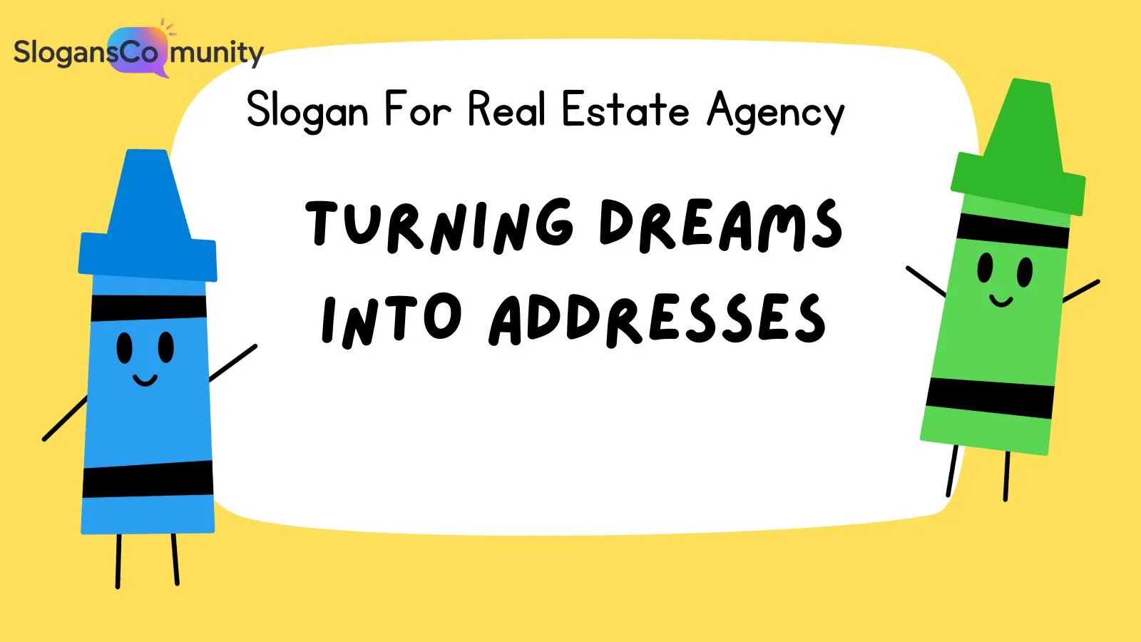 Slogan For Real Estate Agency