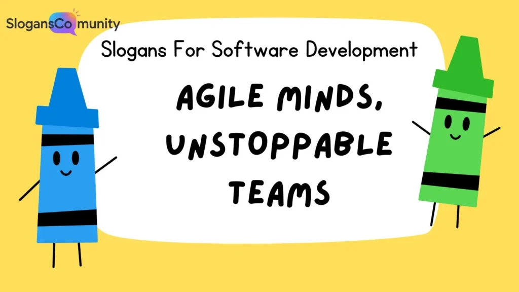 Slogans for Agile Development