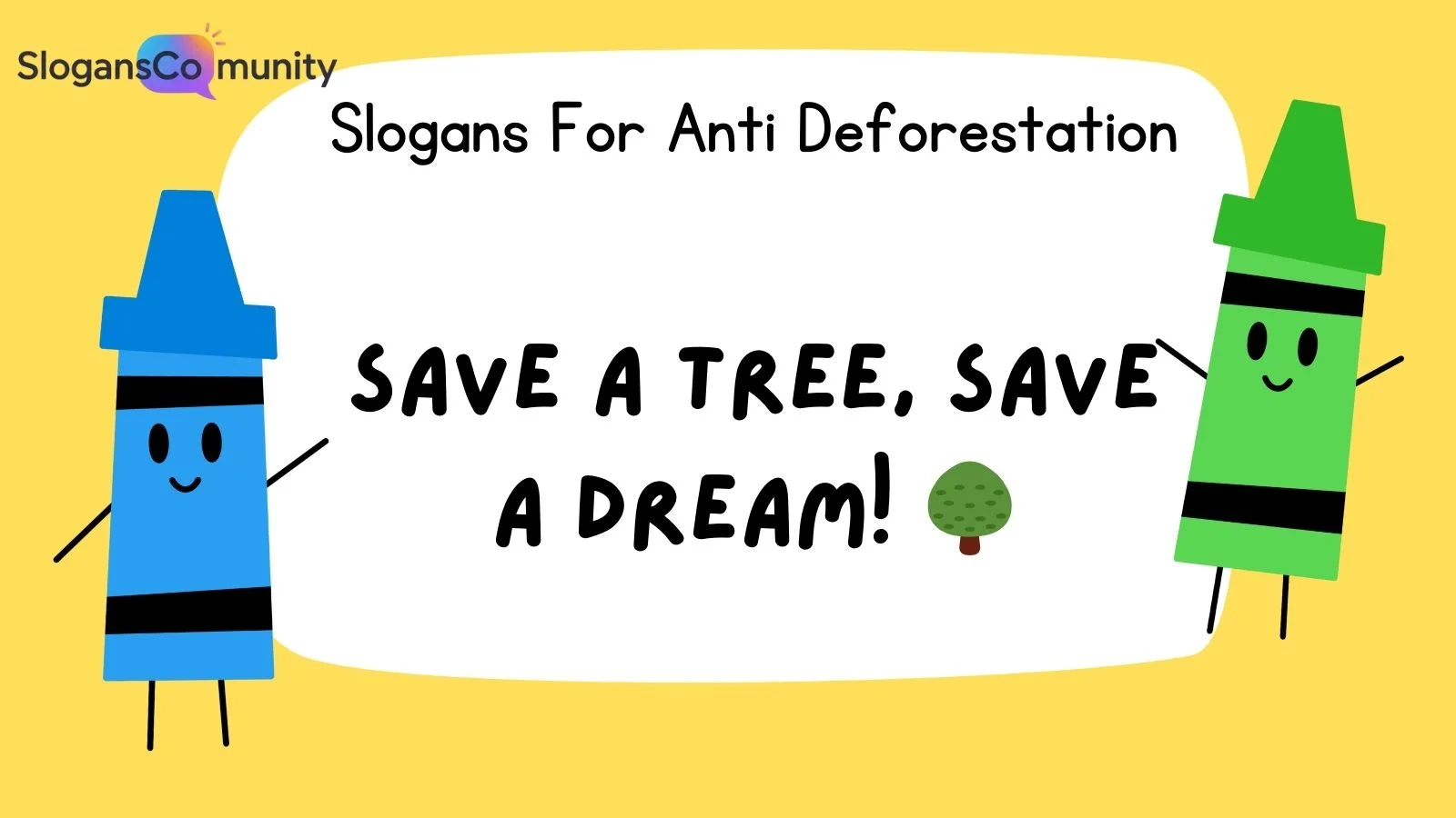 Slogans For Anti Deforestation