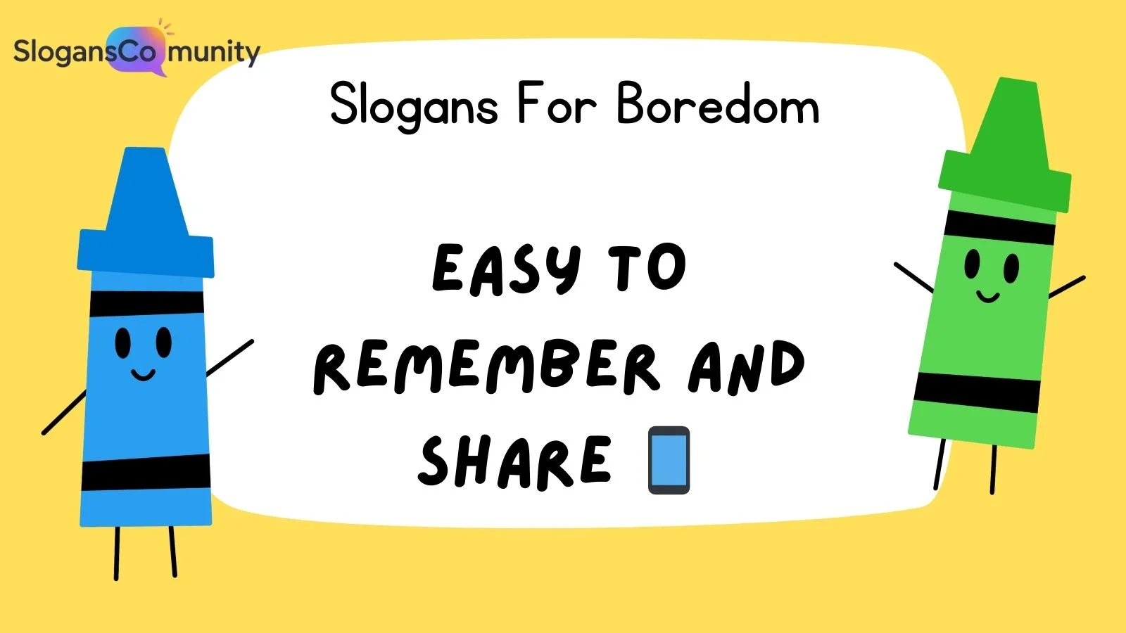 Slogans For Boredom