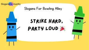 Slogans For Bowling Alley