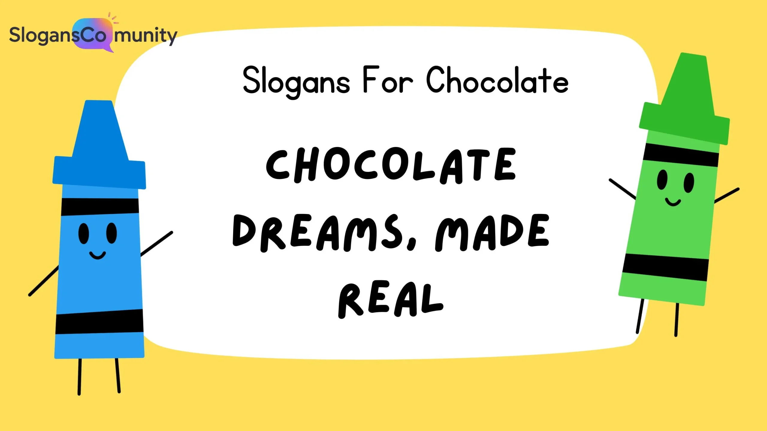 Slogans For Chocolate