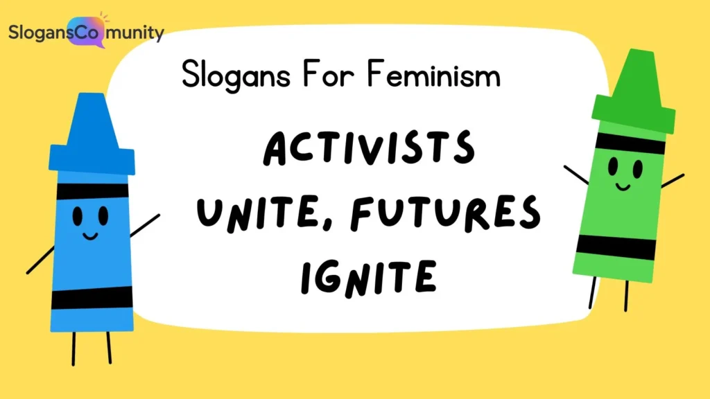 Slogans for Feminist Activism