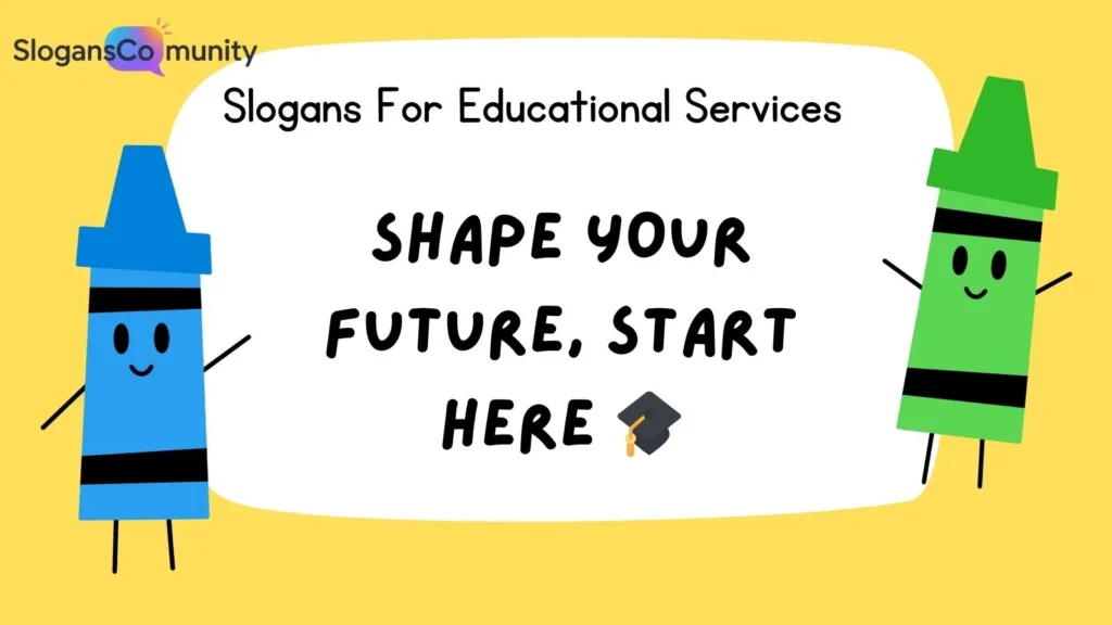 Slogans for Higher Education Institutions