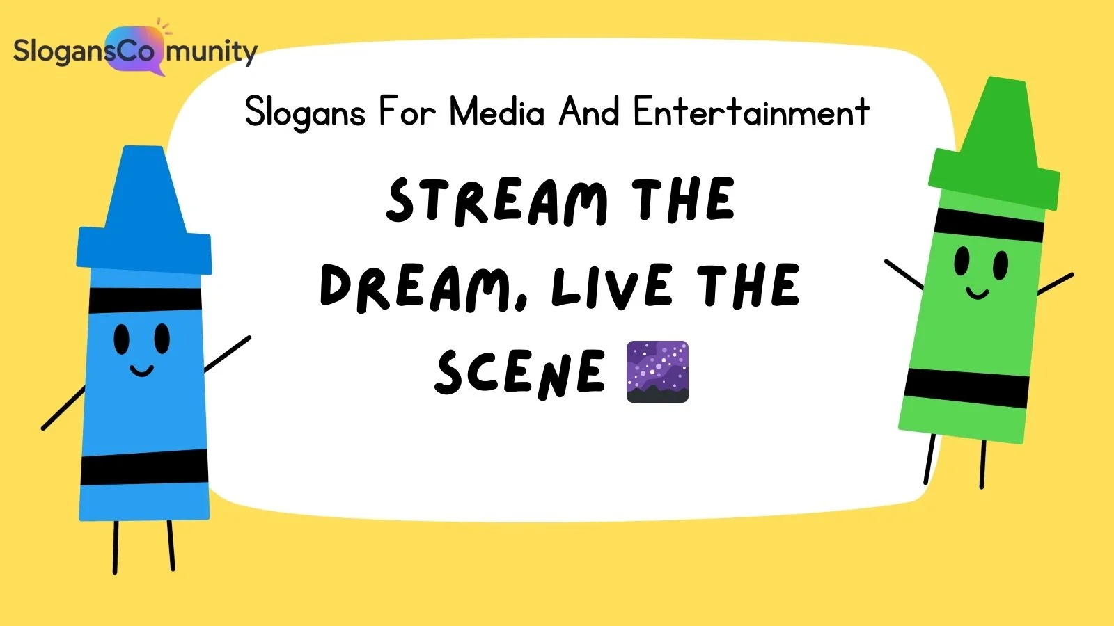 Slogans For Media And Entertainment