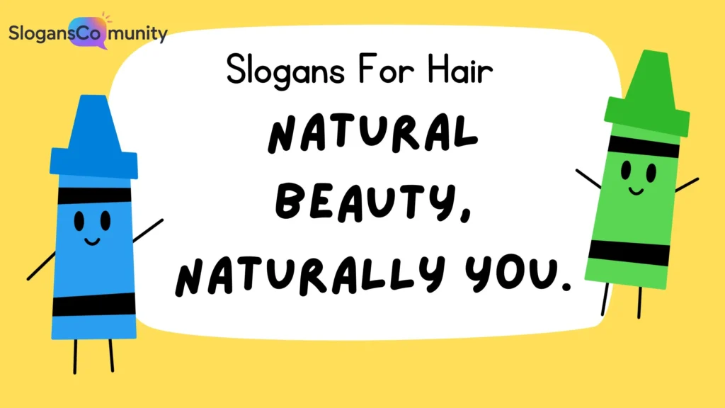 Slogans for Natural Hair