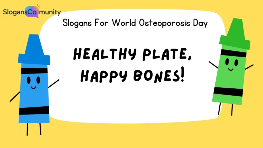 Slogans for Nutrition and Bone Health