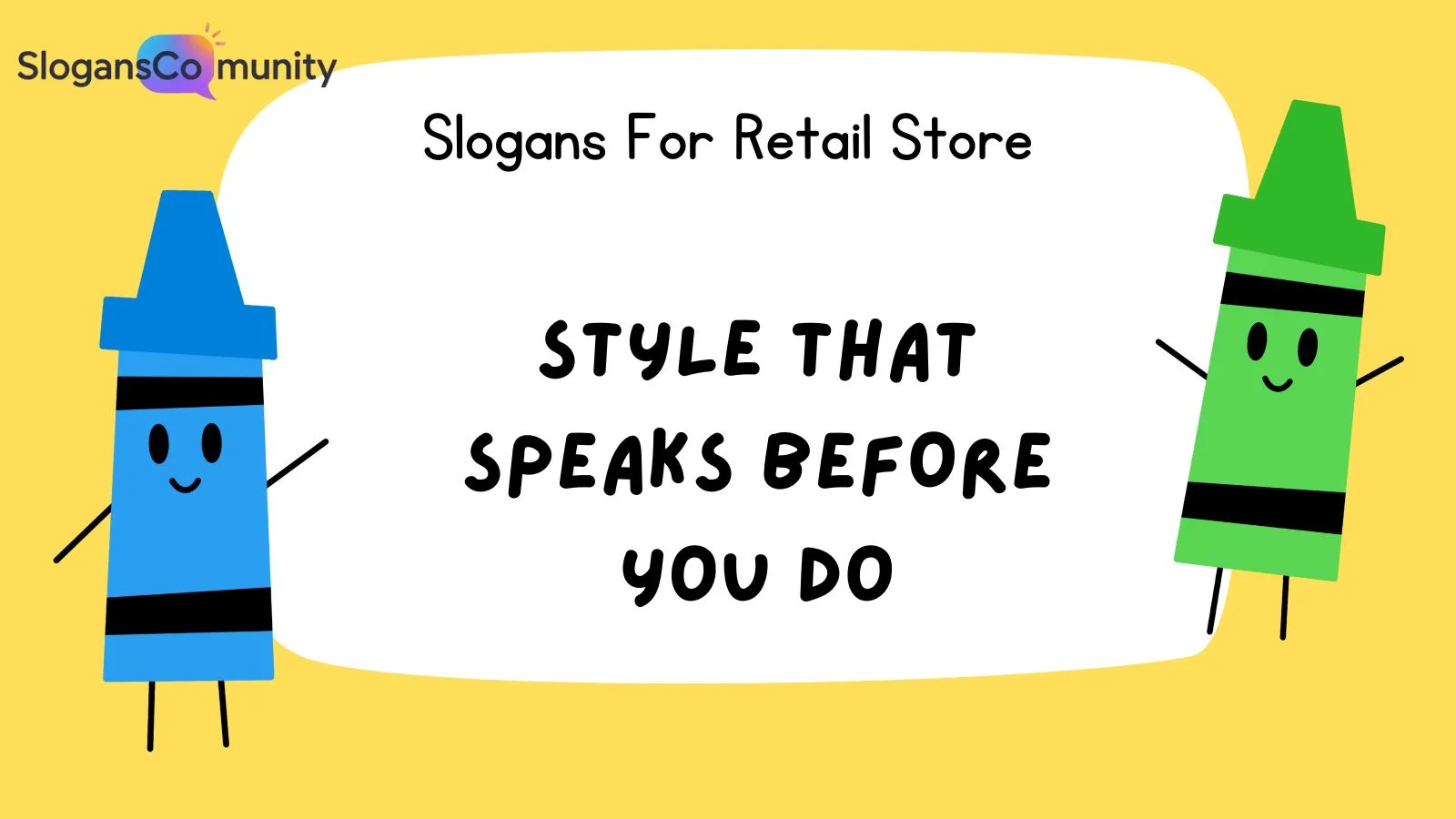 Slogans For Retail Store