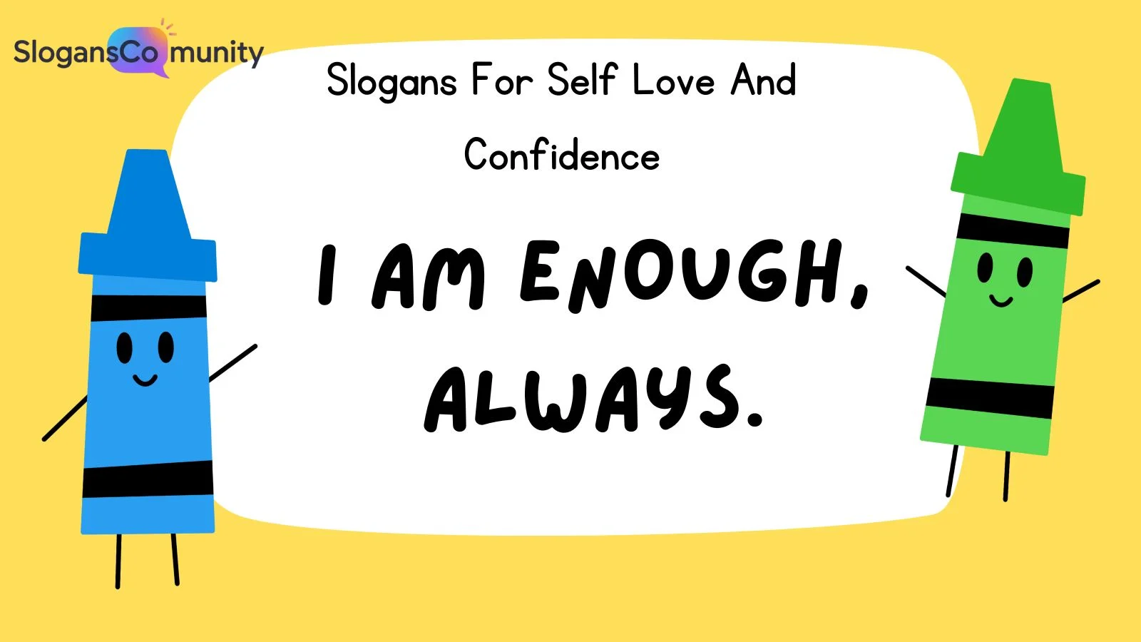 Slogans For Self Love And Confidence