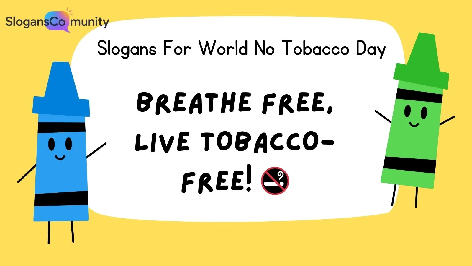 Slogans For World No Tobacco Day