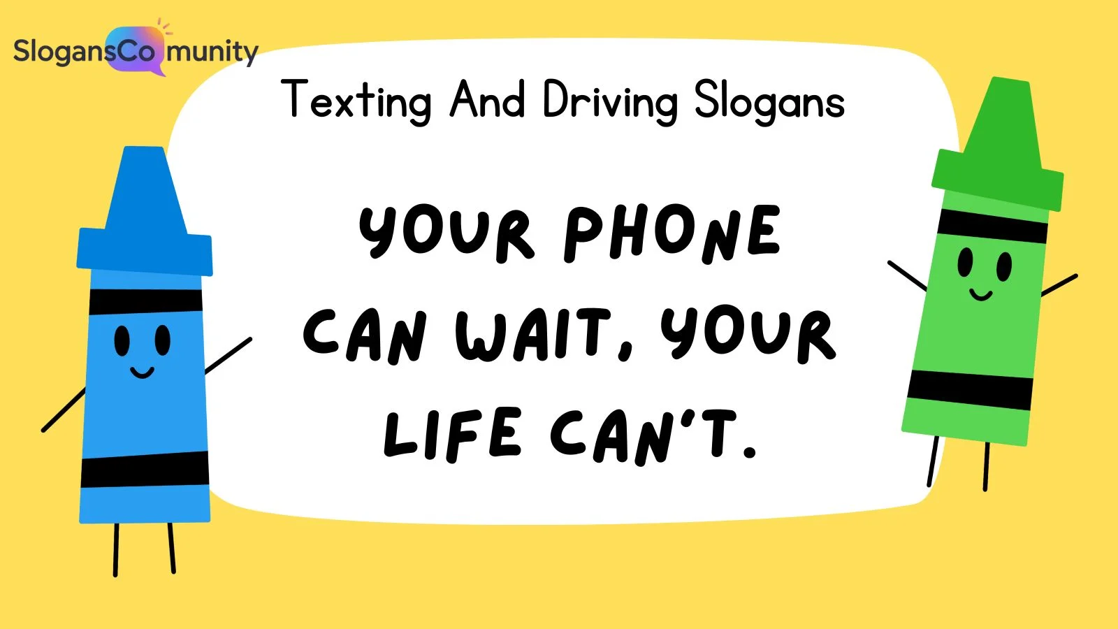 Texting And Driving Slogans