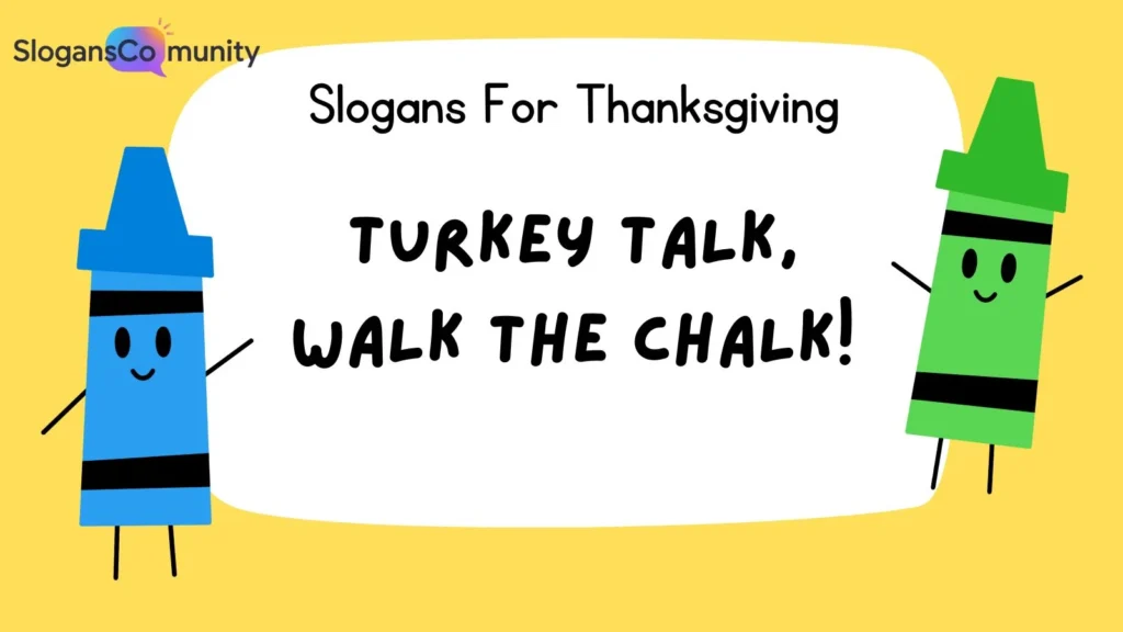 Turkey and Food Thanksgiving Slogans